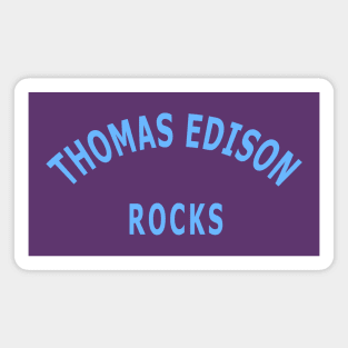 Thomas Edison Rocks Magnet